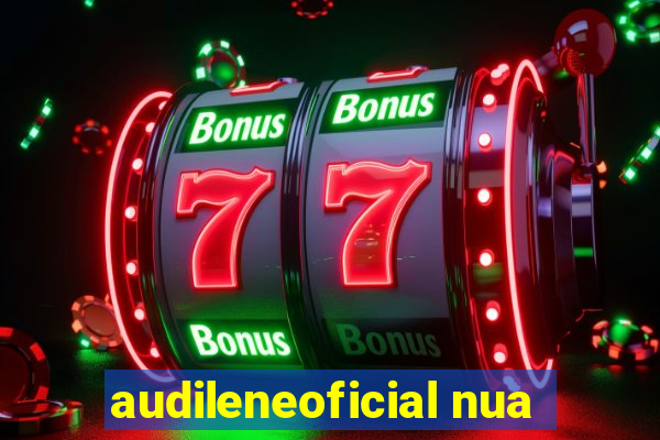 audileneoficial nua